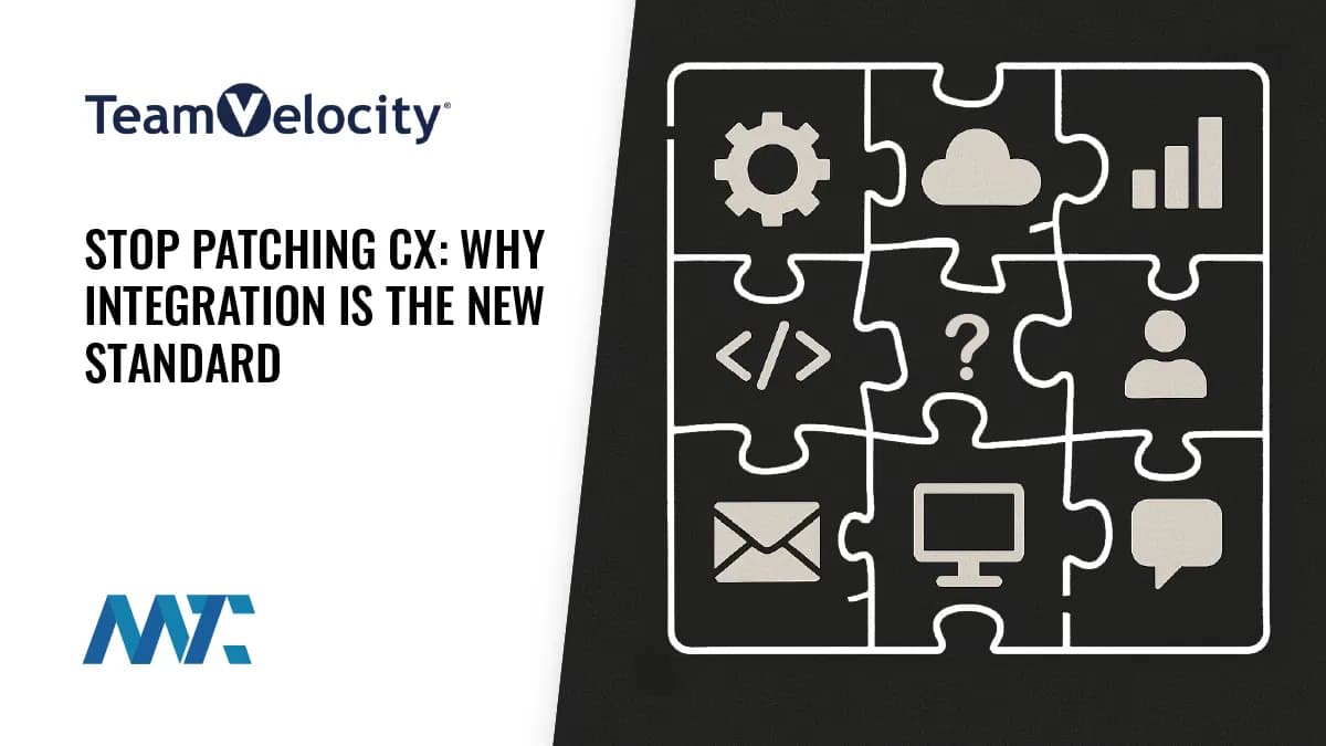 Stop Patching CX: Why Integration Is the New Standard