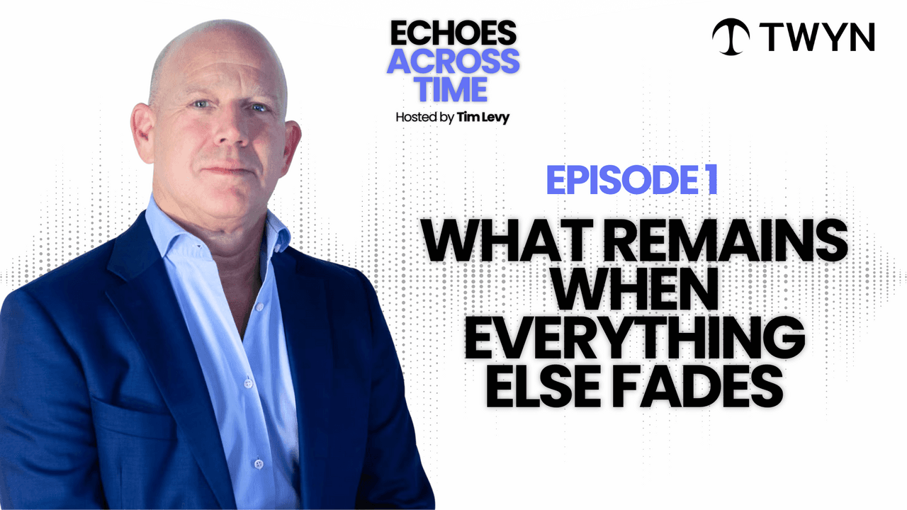 Tim Levy Launches Echoes Across Time, a New Podcast Exploring the Stories, Wisdom, and Values That Outlive Us