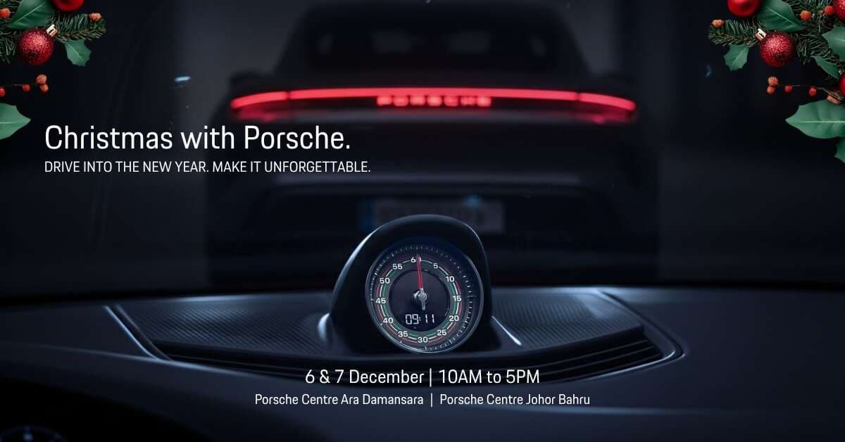 Head into a festive Christmas with Porsche Malaysia – enjoy exclusive offers on selected models, Dec 6 and 7
