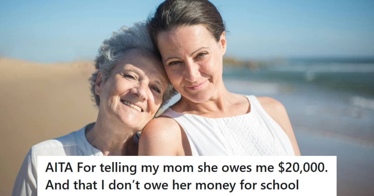 College Student’s Grandfather Left Her Money In His Will To Pay For Her Education, But Her Mother Wants Her To Keep This Money For Herself