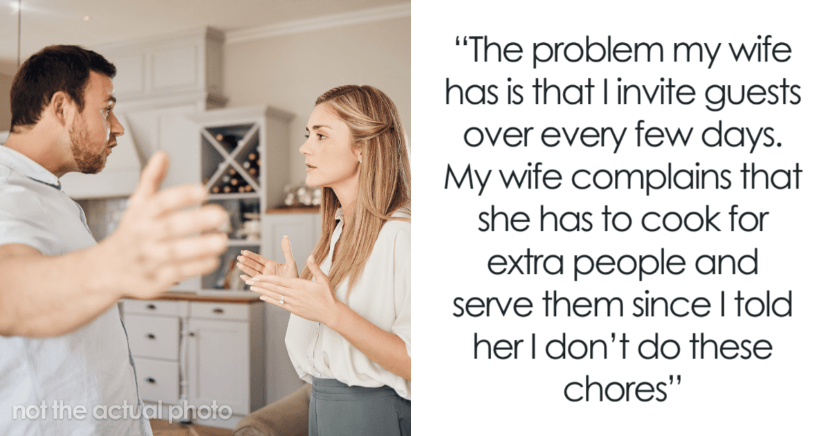 Man Keeps Inviting Guests Over And Expecting His Wife To Cook, Internet Gives Him A Reality Check