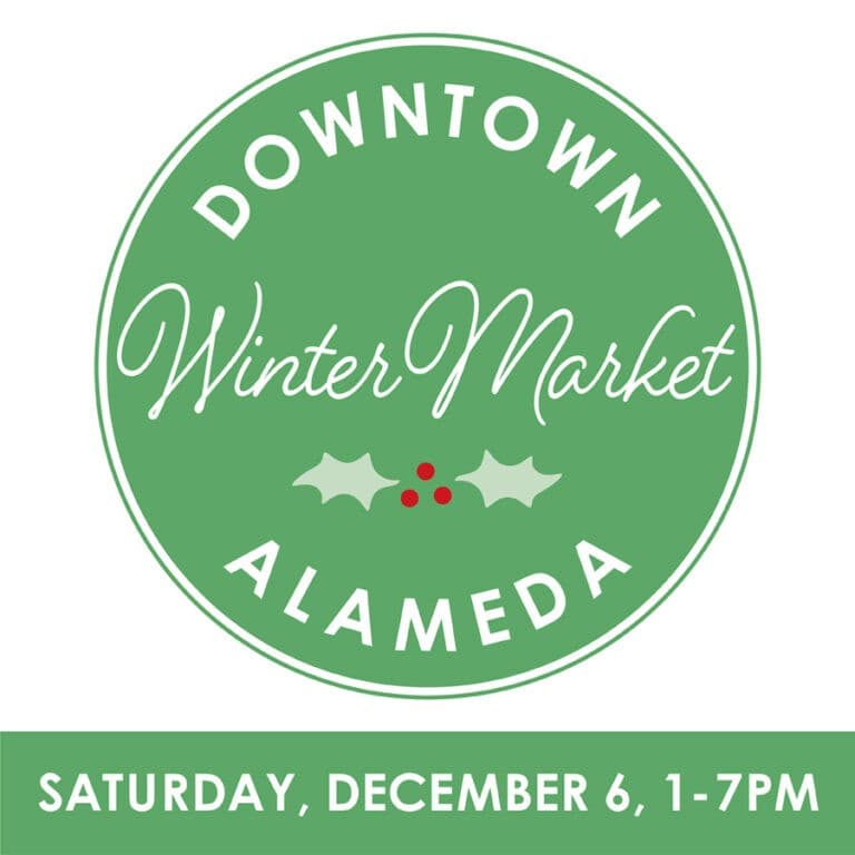 12/6/25: Downtown Alameda’s Winter Market - FREE