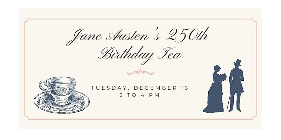 12/16/25: Jane Austen’s 250th Birthday - FREE
