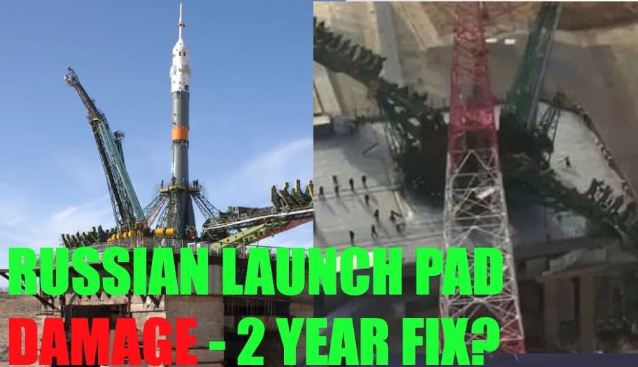 Russia’s Only Manned Space Launch Facility is Severely Damaged