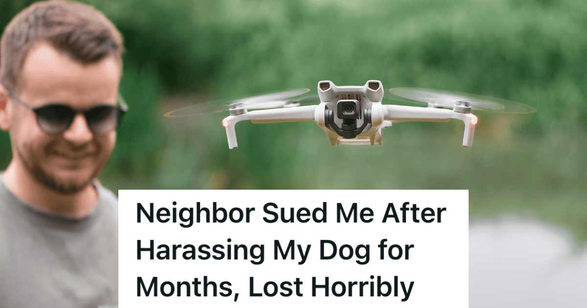 Man Harasses Neighbor’s Dog With His New Drone, But After The Dog Attacks The Drone, The Neighbors End Up In Court