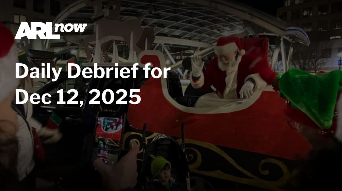 ARLnow Daily Debrief for Dec 12, 2025