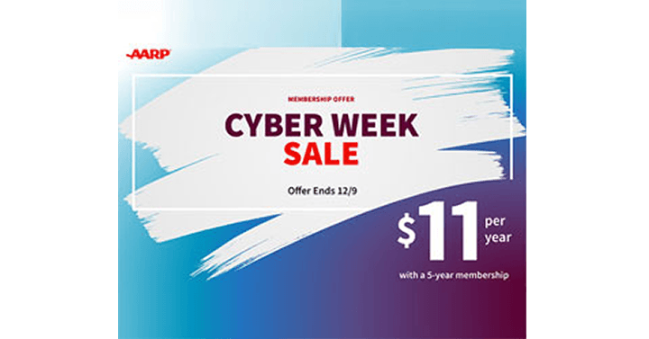 Cyber Week Sale! AARP Membership for Just $11 Per Year with a 5-year Membership!